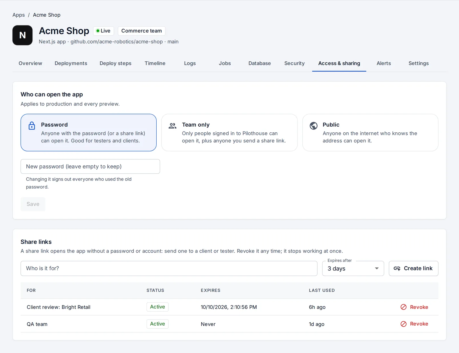 Who can open an app: a password, team only or public, and share links that expire.